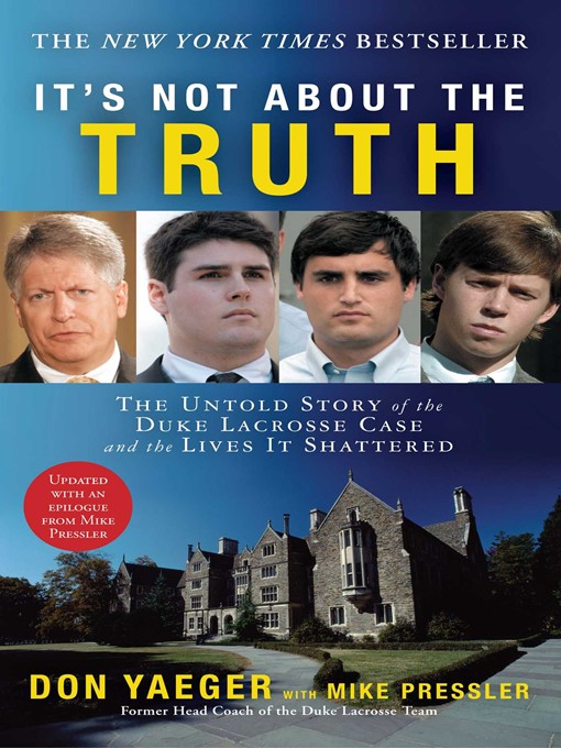 Title details for It's Not About the Truth by Don Yaeger - Wait list
